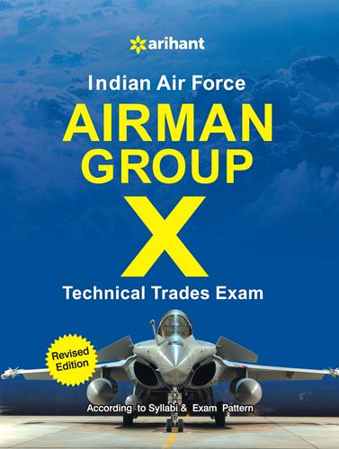 Arihant Indian Airforce Airman Group 'X' (Technical Trades) Exam
